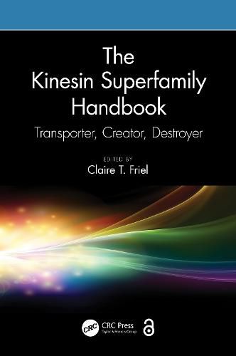 Cover image for The Kinesin Superfamily Handbook: Transporter, Creator, Destroyer