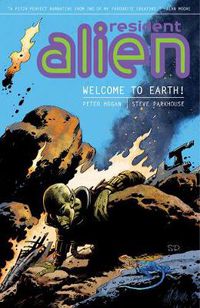 Cover image for Resident Alien Volume 1: Welcome To Earth!