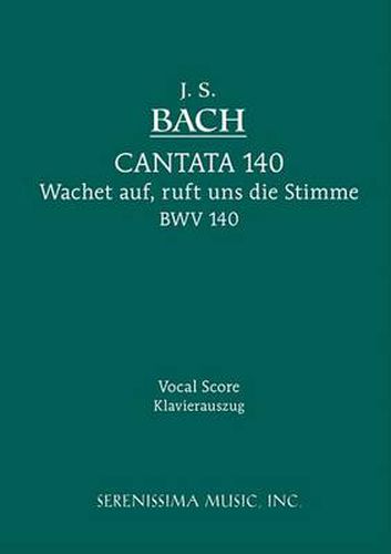 Cover image for Wachet Auf, Ruft uns die Stimme, BWV 140: Vocal score