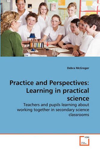 Cover image for Practice and Perspectives: Learning in Practical Science