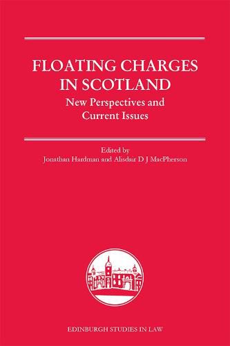 Floating Charges in Scotland: New Perspectives and Current Issues