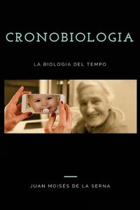 Cover image for Cronobiologia: La biologia del Tempo