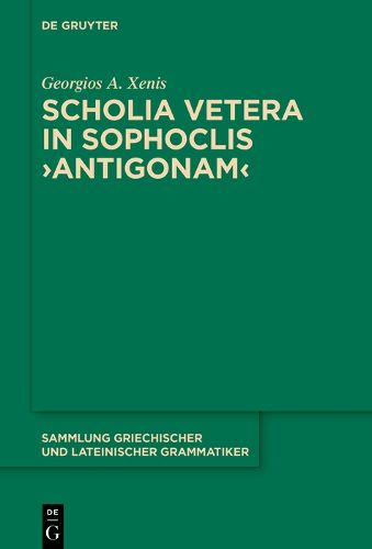 Cover image for Scholia vetera in Sophoclis >Antigonam<