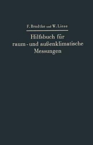 Cover image for Hilfsbuch Fur Raum- Und Aussenklimatische Messungen: Mit Besonderer Berucksichtigung Des Katathermometers