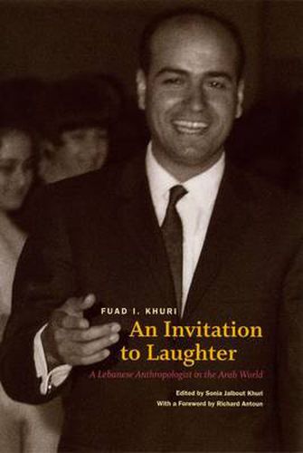 Cover image for An Invitation to Laughter: A Lebanese Anthropologist in the Arab World