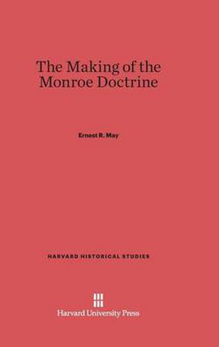 The Making of the Monroe Doctrine