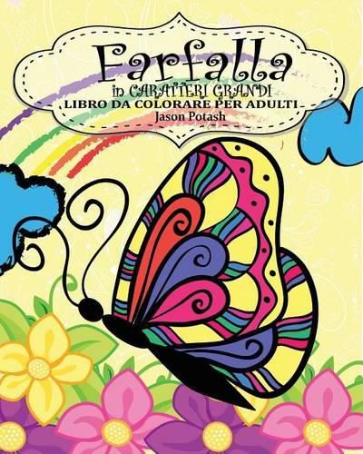 Cover image for Farfalla Libro da Colorare per Adulti ( in Caratteri Grandi )