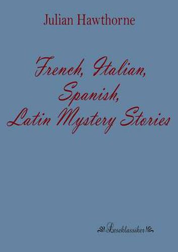 Cover image for French, Italian, Spanish, Latin Mystery Stories