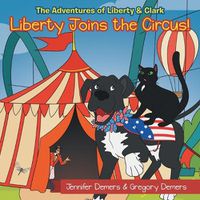 Cover image for Liberty Joins the Circus!