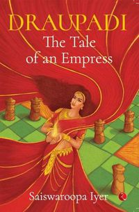 Cover image for Draupadi: The Tale of an Empress