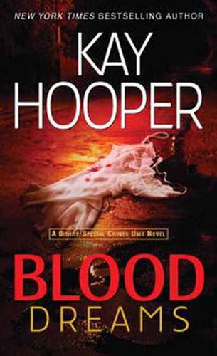 Blood Dreams: A Bishop/Special Crimes Unit Novel