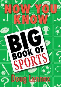 Cover image for Now You Know Big Book of Sports