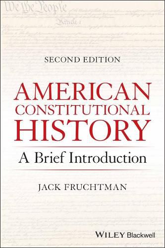 American Constitutional History - A Brief Introduction, Second Edition