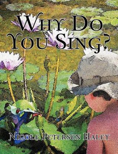 Cover image for Why Do You Sing?