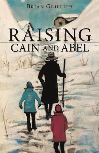 Raising Cain and Abel