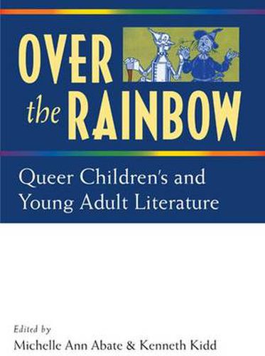 Cover image for Over the Rainbow: Queer Children's Literature