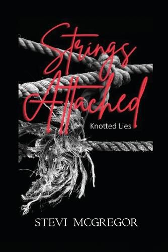 Cover image for Strings Attached: Knotted Lies