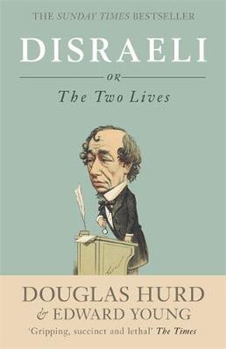 Disraeli: or, The Two Lives