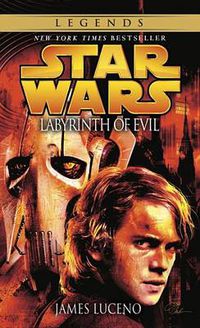 Cover image for Labyrinth of Evil: Star Wars Legends