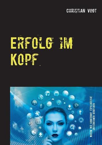 Cover image for Erfolg im Kopf: Warum wir unbedingt erfolgreiche Unternehmen benoetigen