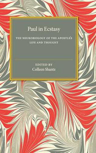 Cover image for Paul in Ecstasy: The Neurobiology of the Apostle's Life and Thought