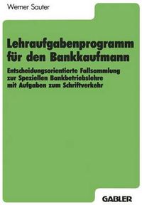 Cover image for Lehraufgabenprogramm fur den Bankkaufmann