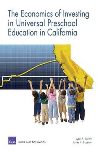 The Economics of Investing in Universal Preschool Education in California