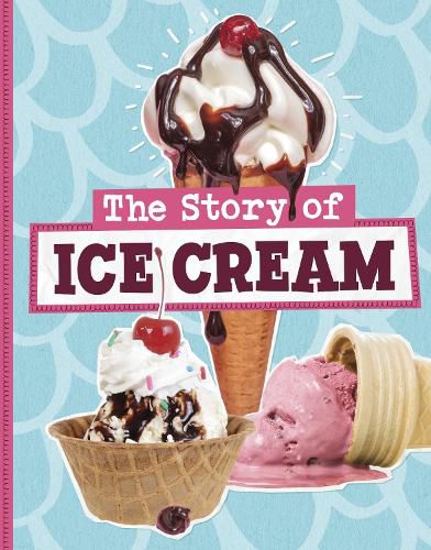 Cover image for The Story of Ice Cream