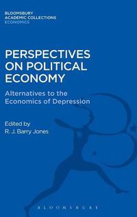 Cover image for Perspectives on Political Economy: Alternatives to the Economics of Depression