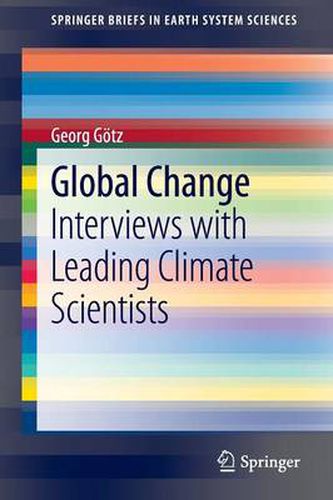 Cover image for Global Change: Interviews with Leading Climate Scientists