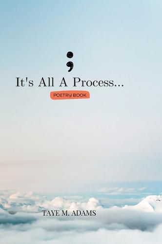 Cover image for It's All A Process