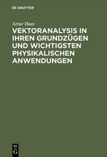 Cover image for Vektoranalysis in ihren Grundzugen und wichtigsten physikalischen Anwendungen