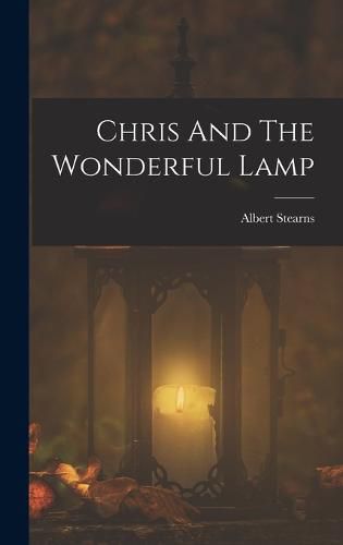 Cover image for Chris And The Wonderful Lamp