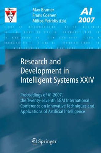 Cover image for Research and Development in Intelligent Systems XXIV: Proceedings of AI-2007, The Twenty-seventh SGAI International Conference on Innovative Techniques and Applications of Artificial Intelligence