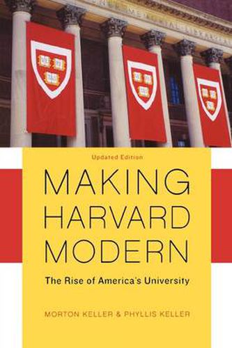 Cover image for Making Harvard Modern: The Rise of America's University