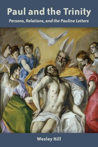 Cover image for Paul and the Trinity: Persons, Relations, and the Pauline Letters