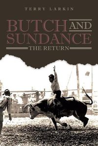 Cover image for Butch and Sundance: The Return: The Return