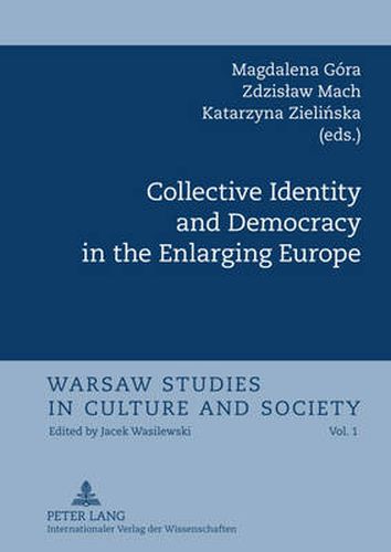 Cover image for Collective Identity and Democracy in the Enlarging Europe