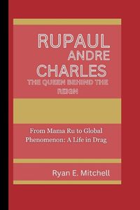 Cover image for Rupaul Andre Charles