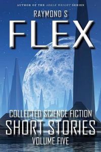 Cover image for Collected Science Fiction Short Stories: Volume Five