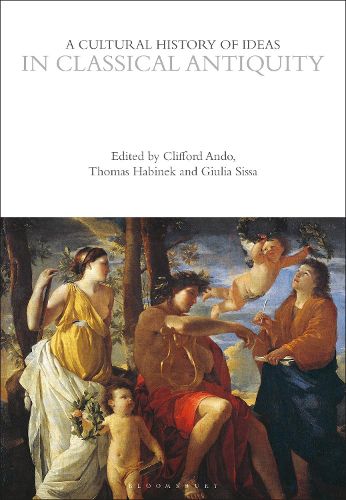 Cover image for A Cultural History of Ideas in Classical Antiquity