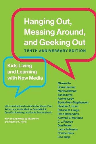 Hanging Out, Messing Around, and Geeking Out: Kids Living and Learning with New Media