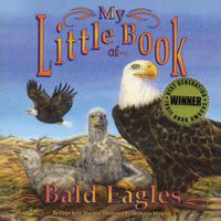 Cover image for My Little Book of Bald Eagles