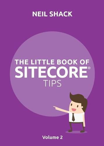 Cover image for The Little Book of Sitecore(R) Tips: Volume 2