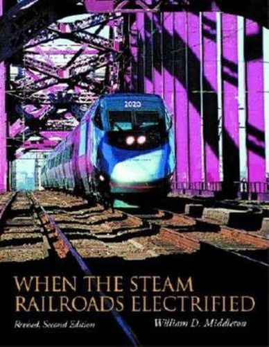 Cover image for When the Steam Railroads Electrified