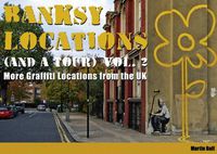 Cover image for Banksy Locations (and a Tour): More Graffiti Locations from the UK
