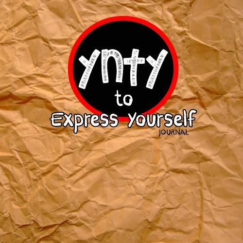 Cover image for You're Never Too Young to Express Yourself Journal