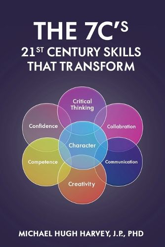 Cover image for The 7c's 21st Century Skills That Transform