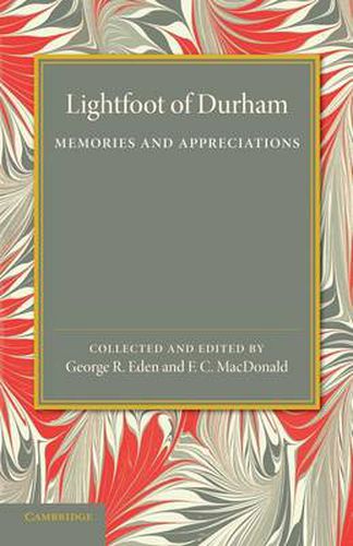 Cover image for Lightfoot of Durham: Memories and Appreciations