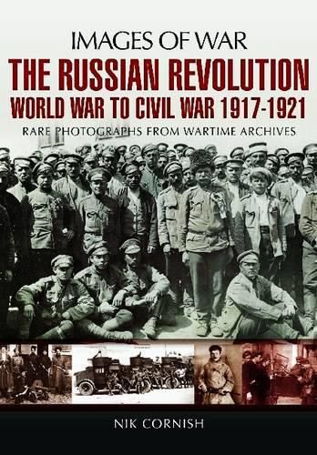 Cover image for Russian Revolution: World War to Civil War 1917-1921